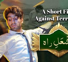 Mashal-e-Rah | A Short Film Against Terrorism | Balochistan